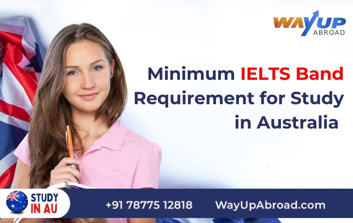 Minimum IELTS Band Requirement for Australia Study Permit